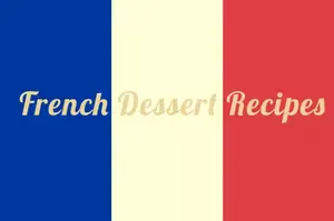Get Grandma's classic French dessert recipes and make a variety of traditional French desserts. Enjoy cakes, crepes, pastries, cookies, and a coeur a la creme.