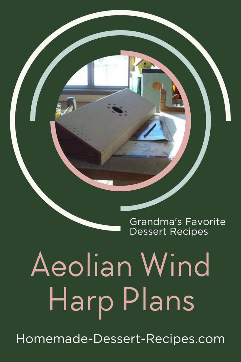 Get Aeolian Harp Plans and illustrations. Pin for later!