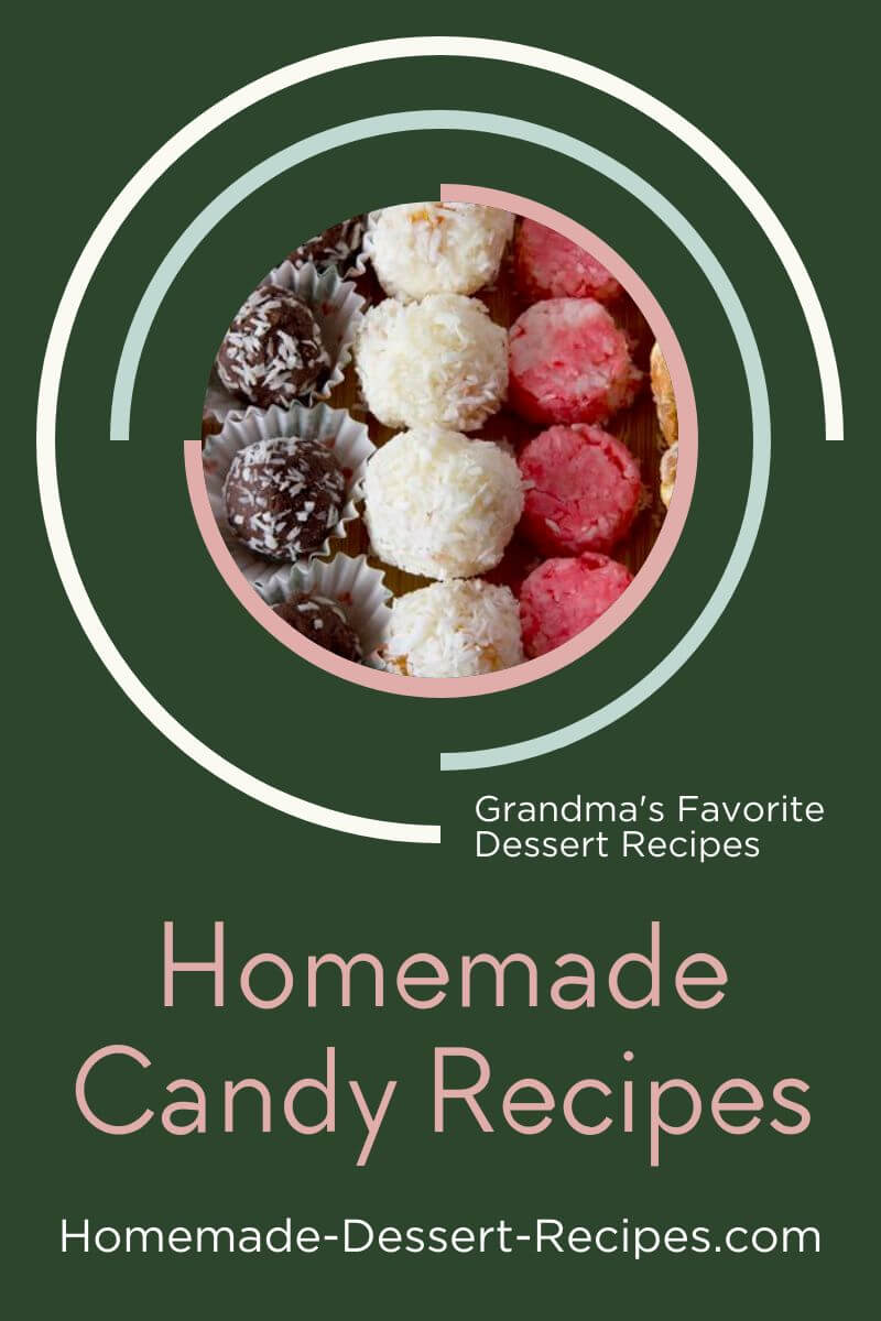 Get Grandma's Homemade Candy Recipes. Pin for later!