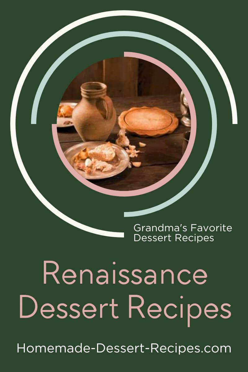 Get authentic Renaissance dessert recipes. Pin for later!