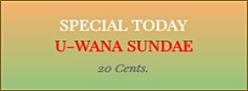 U-Wana Sundae Sign