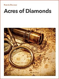 Read the Acres of Diamonds Secret and Discover Your Field of Diamonds Acres of Diamonds Secret