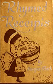 Rhymed Receipts for Any Occasion 1912